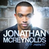 Life Music Lyrics Jonathan McReynolds