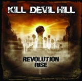 Revolution Rise Lyrics Kill Devil Hill