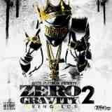 Zero Gravity II Lyrics King Los