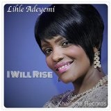 I will Rise Lyrics Lihle Adeyemi