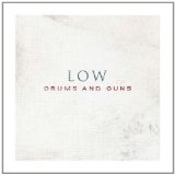 Drums And Guns Lyrics Low