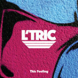 This Feeling (Single) Lyrics L’Tric
