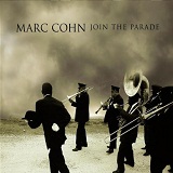Join the Parade Lyrics Marc Cohn