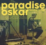 Sunday Songs Lyrics Paradise Oskar