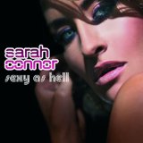 Sexy As Hell Lyrics Sarah Connor