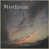 Mysteries Lyrics Tom Rasely