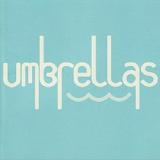 Umbrellas Lyrics Umbrellas