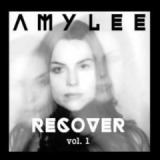 Recover, Vol. 1 Lyrics Amy Lee