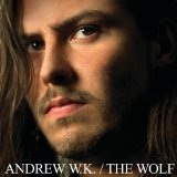 The Wolf Lyrics Andrew W. K.