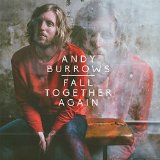 Fall Together Again Lyrics Andy Burrows