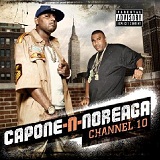 Channel 10 Lyrics Capone-N-Noreaga
