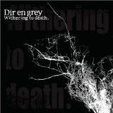 Withering To Death Lyrics Dir En Grey