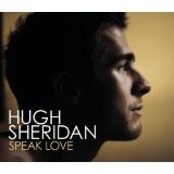 Speak Love Lyrics Hugh Sheridan
