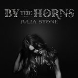 By the Horns Lyrics Julia Stone