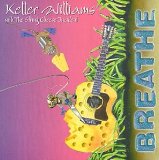 Breathe Lyrics Keller Williams