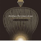 Until the Dawn Appears Lyrics Matthew Perryman Jones