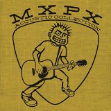 Acoustic Collection Lyrics MxPx