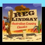 Australian Country Classics Lyrics Reg Lindsay