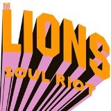 Soul Riot Lyrics The Lions
