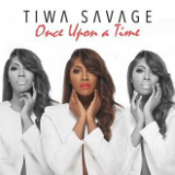 Once Upon a Time Lyrics Tiwa Savage
