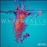 Waterfalls - Live From St Albans Lyrics Vineyard Music