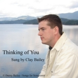 Just Thinking of You Lyrics Clay Bailey