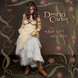 The Story Of My Life Lyrics Deana Carter