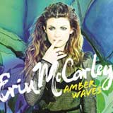Amber Waves (Single) Lyrics Erin McCarley