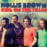Ride On the Train Lyrics Hollis Brown