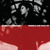 Rumble and Sway (EP) Lyrics Jamie N Commons