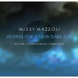 Missy Mazzoli: Vespers for a New Dark Age Lyrics LORNA DUNE