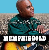 Pickin' In High Cotton Lyrics Memphis Gold