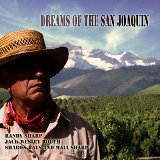 Dreams Of The San Joaquin Lyrics R. Sharp, J.W. Routh, S. Bays, M. Sharp