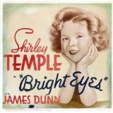 Bright Eyes (1934) Lyrics Temple Shirley