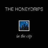 In The City Lyrics The Honeydrips