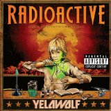 Radioactive Lyrics YelaWolf