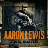 The Road Lyrics Aaron Lewis