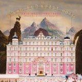 The Grand Budapest Hotel Lyrics Alexandre Desplat