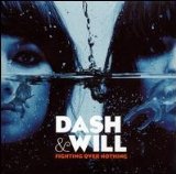 Fighting Over Nothing EP Lyrics Dash And Will