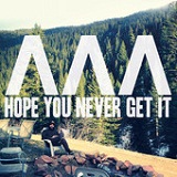 Hope You Never Get It (EP) Lyrics I Can See Mountains