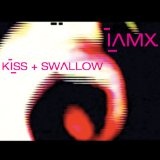 Kiss + Swallow Lyrics IAMX