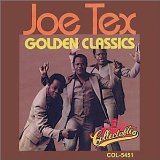 Golden Classics Lyrics Joe Tex