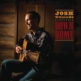 Down Home Lyrics Josh Williams