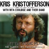 Let the Music Play Lyrics Kris Kristofferson
