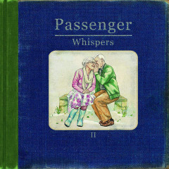Whispers II Lyrics Passenger