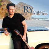 Freedom Like This (EP) Lyrics Ry Bradley