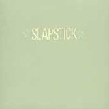 Slapstick Lyrics Slapstick