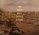 Devils Elbow Lyrics The Mess Hall