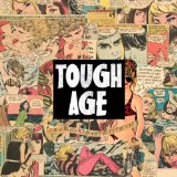 Tough Age Lyrics Tough Age