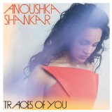 Traces of You Lyrics Anoushka Shankar